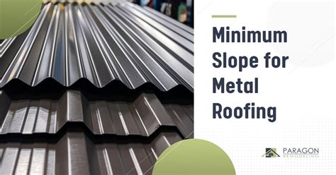 minimum slope for sheet metal roof|1.5 12 pitch metal roof.